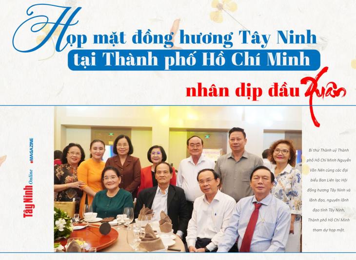 Họp mặt đồng hương Tây Ninh tại Thành phố Hồ Chí Minh nhân dịp đầu Xuân